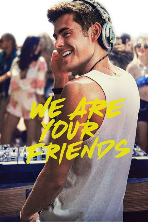 mirar we are your friends|We Are Your Friends 